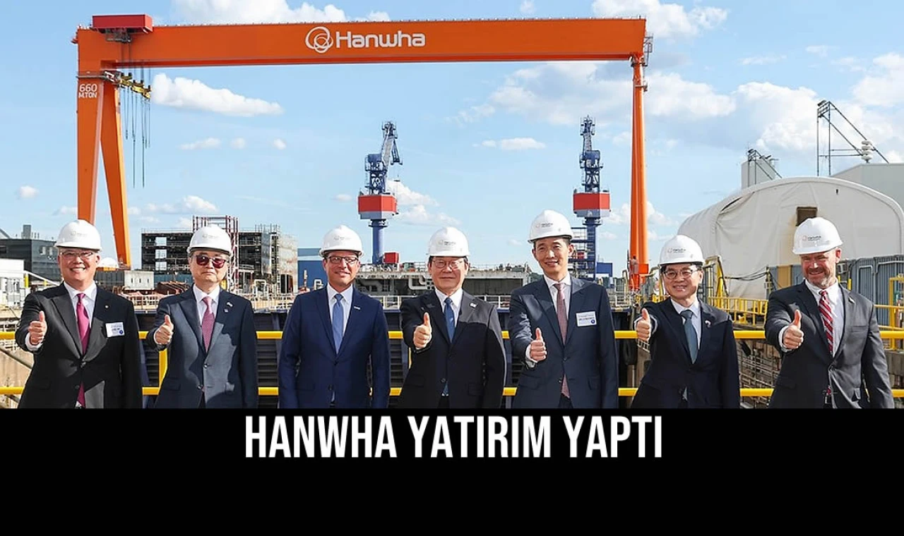 Hanwha Yatırım Yaptı
