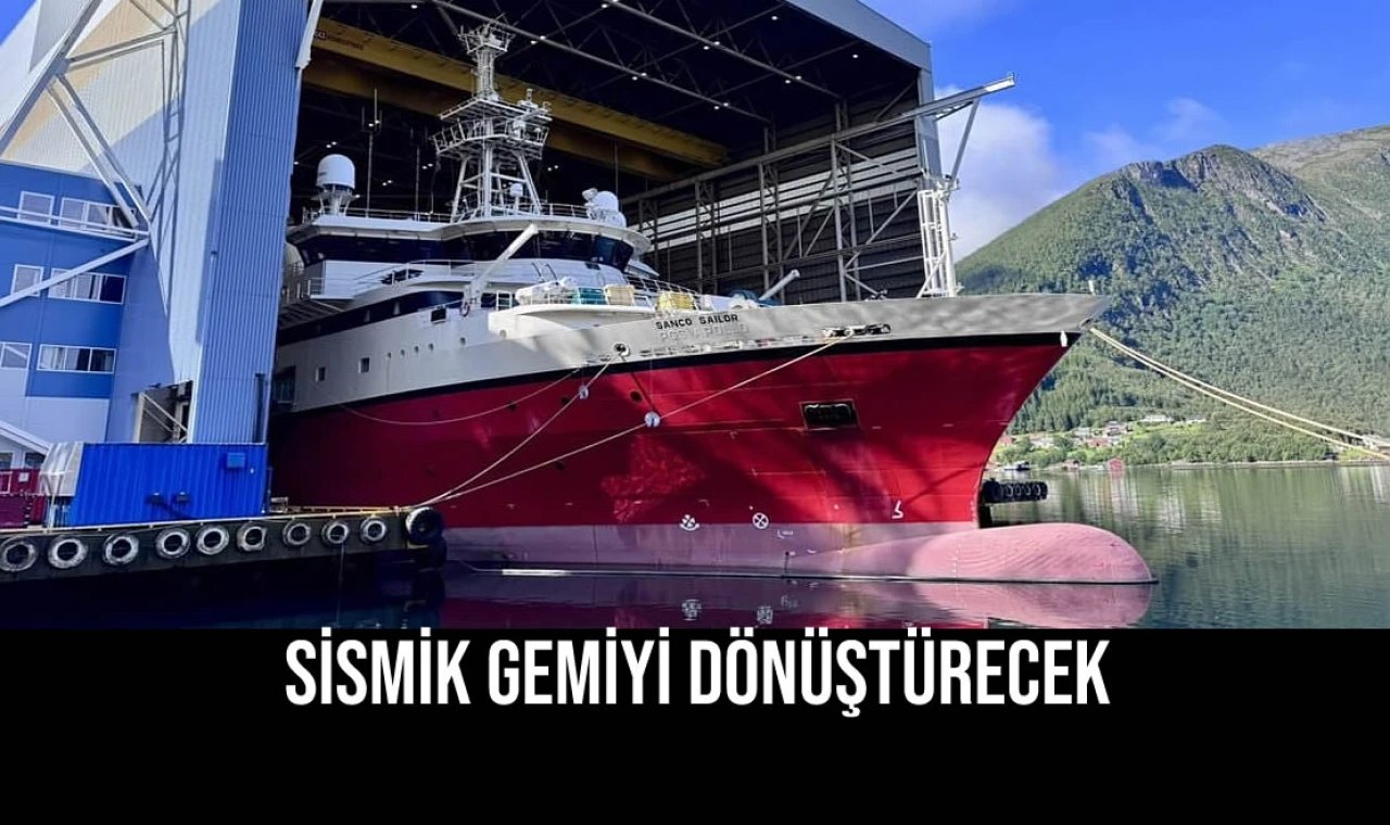 Sismik Gemiyi Dönüştürecek