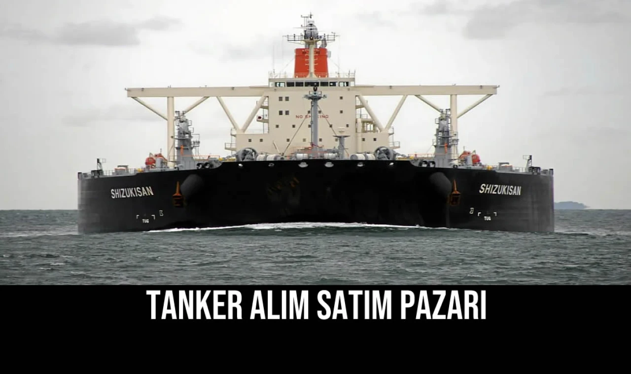 Tanker Alım Satım Pazarı
