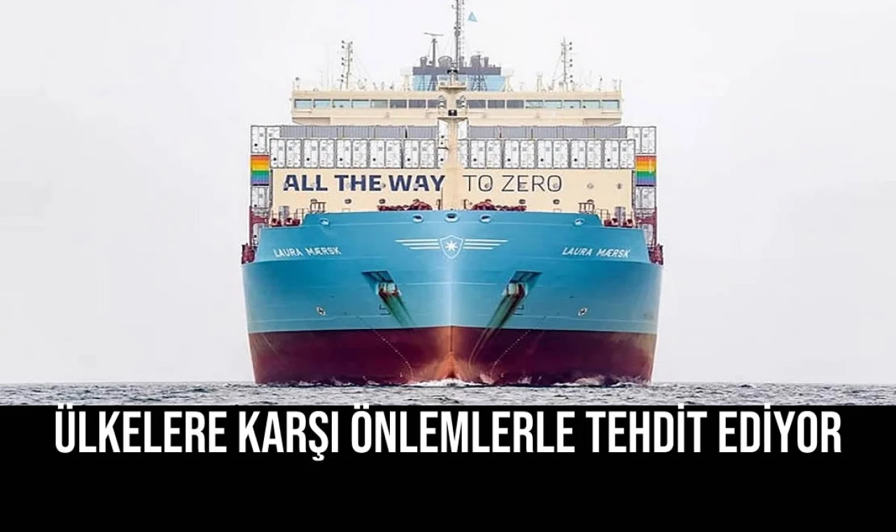 Ülkelere Karşı Önlemlerle Tehdit Ediyor