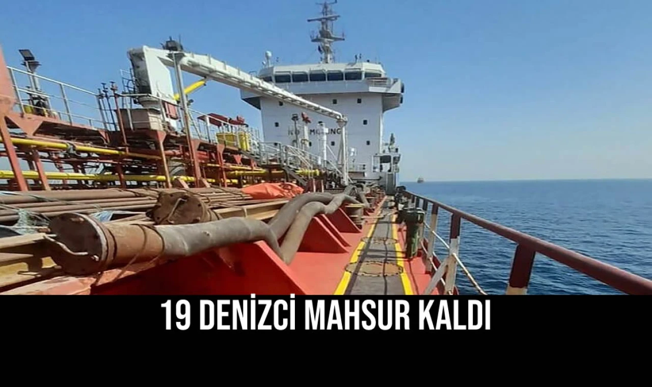19 Denizci Mahsur Kaldı