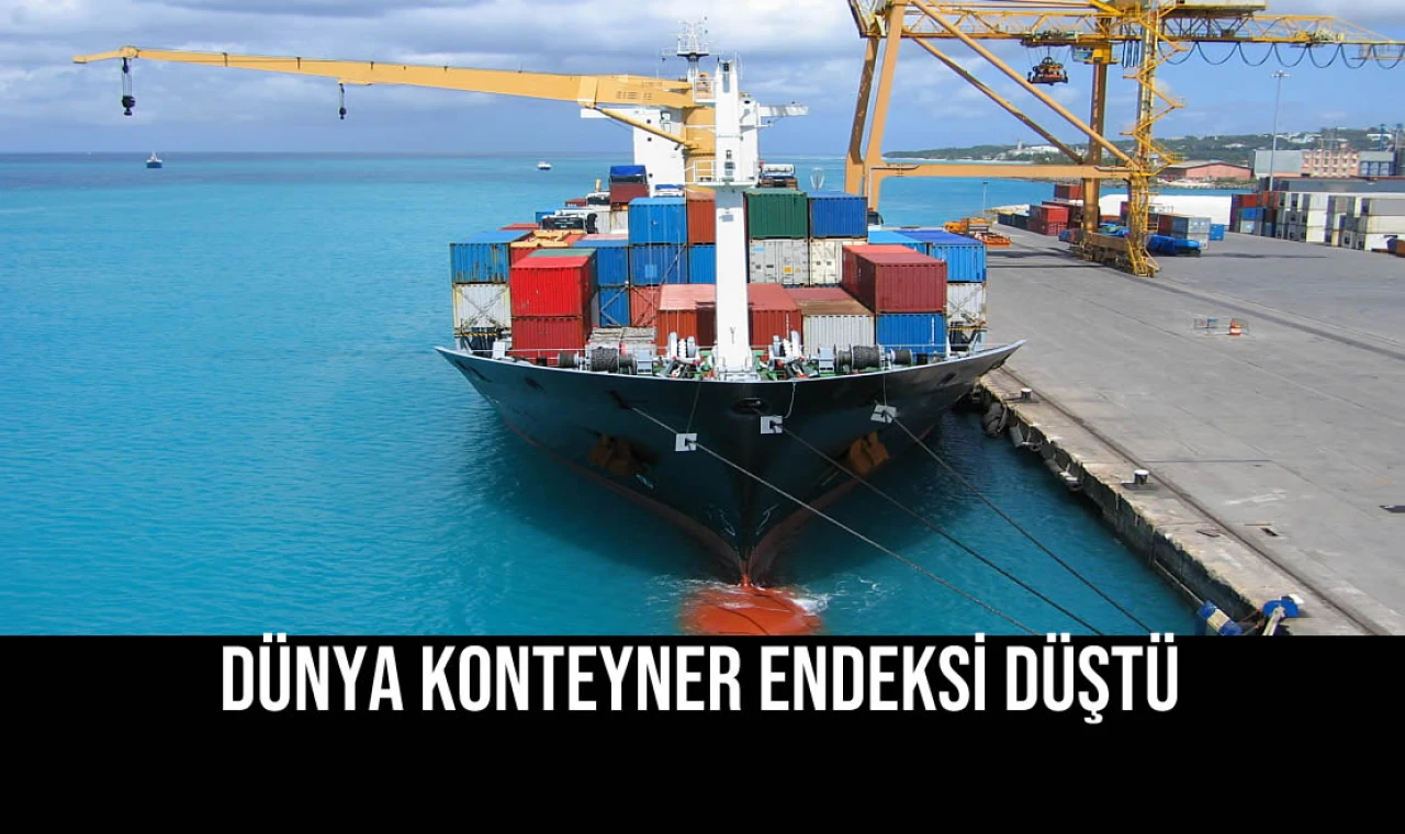Dünya Konteyner Endeksi Düştü