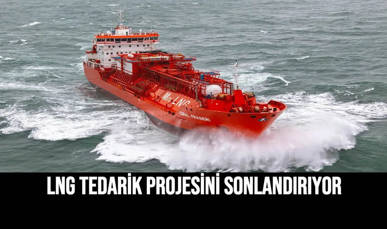 LNG Bunker Tedarik Projesini Sonlandırıyor