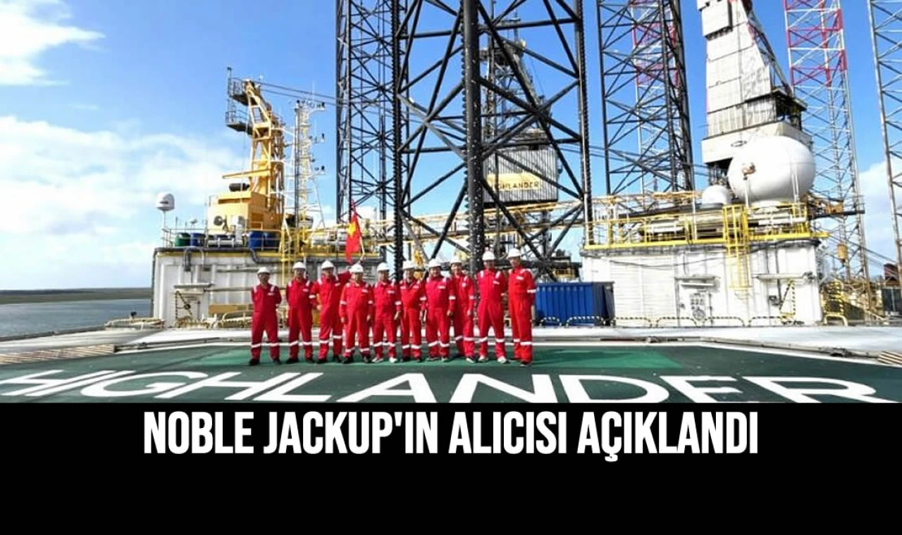 Noble Jackup'ın Alıcısı Açıklandı