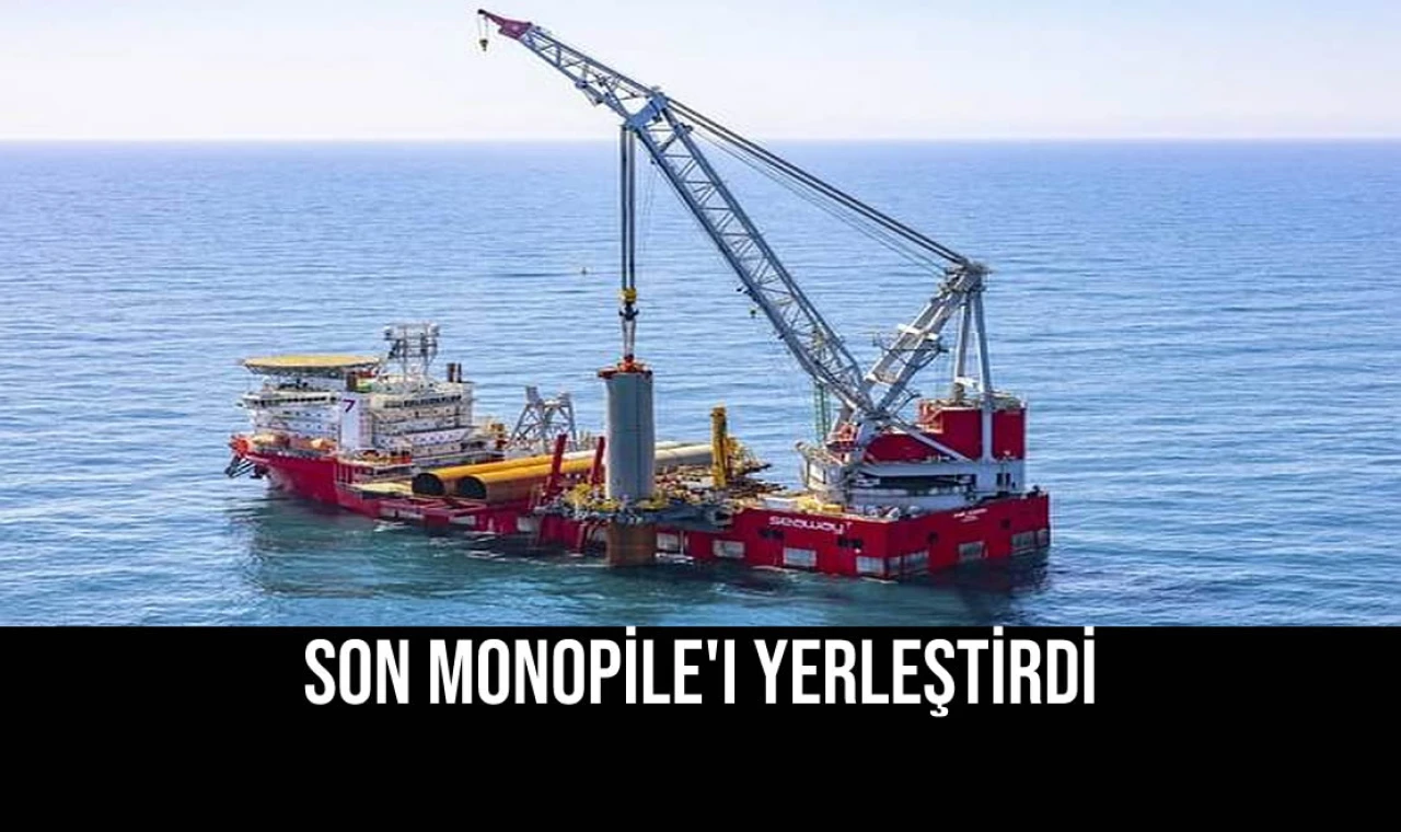 Son Monopile'ı Yerleştirdi