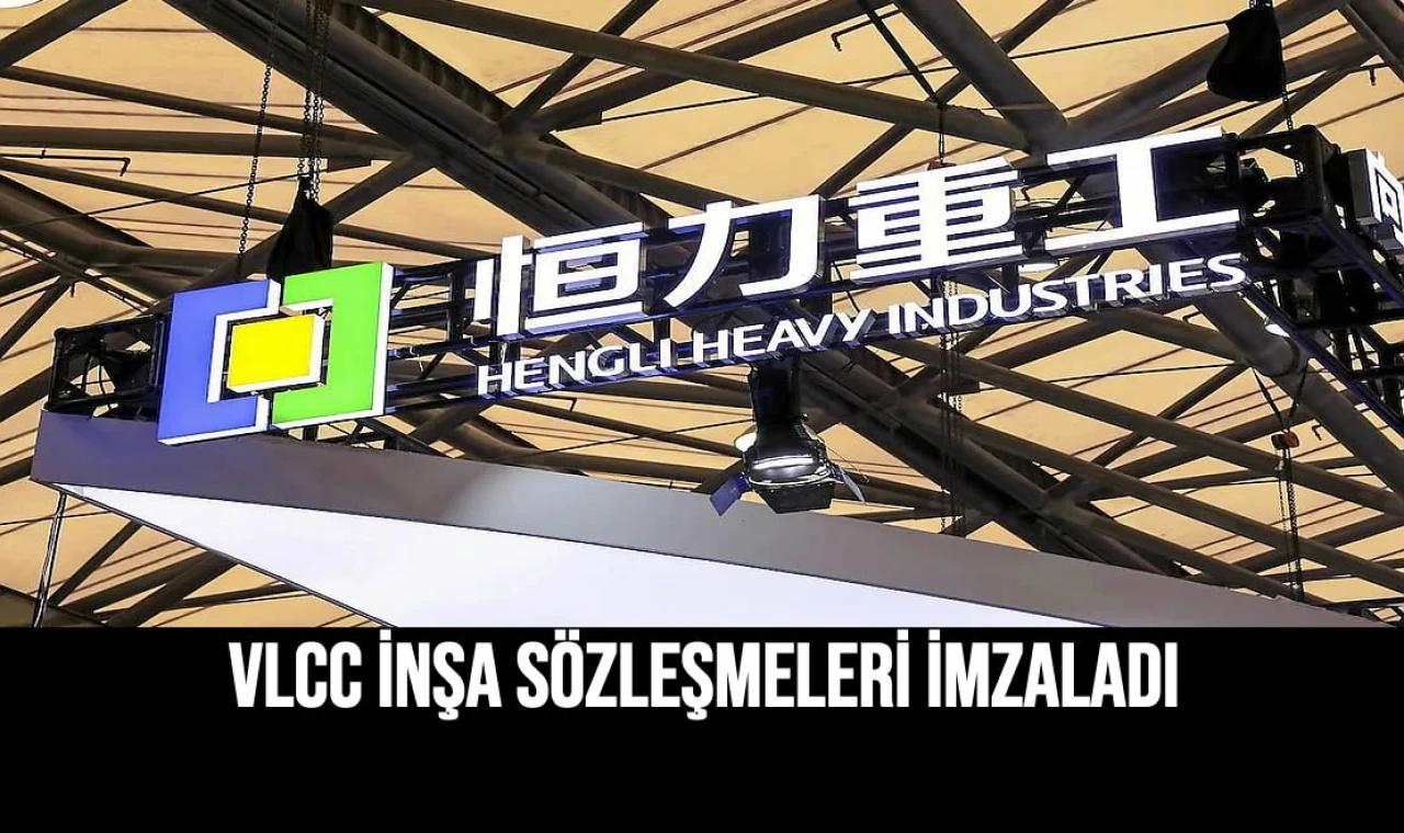 VLCC İnşa Sözleşmeleri İmzaladı