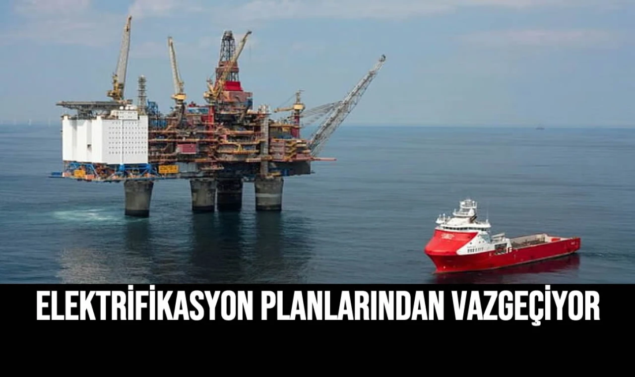 Elektrifikasyon Planlarından Vazgeçiyor