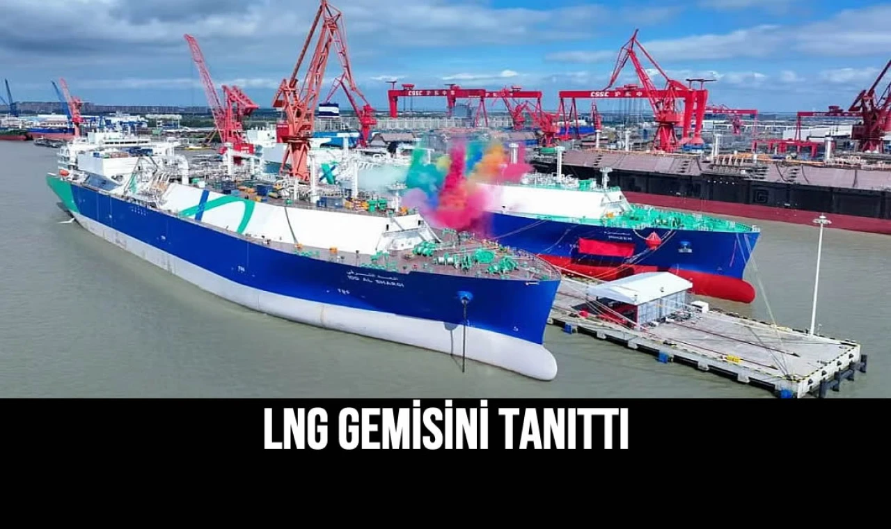 LNG Gemisini Tanıttı