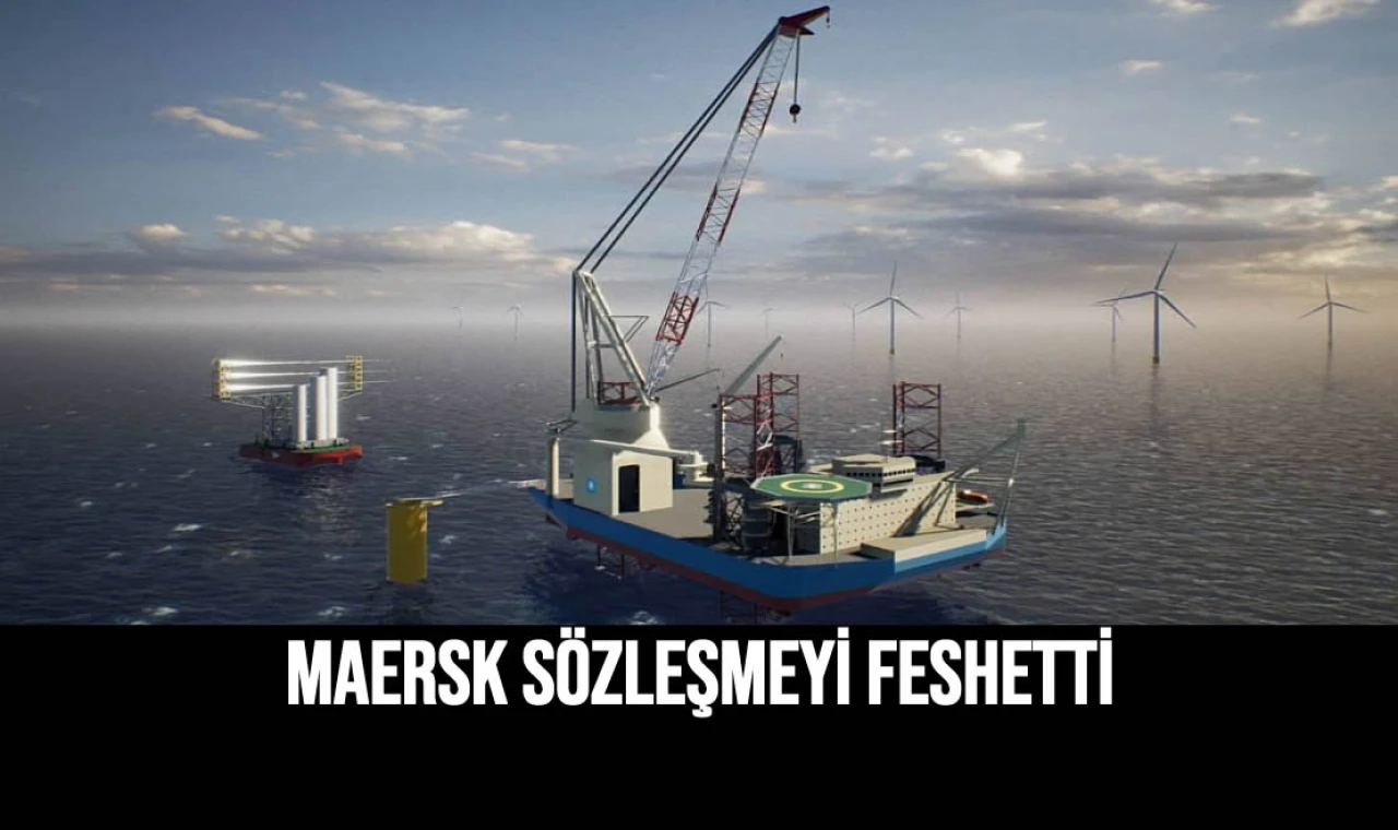 Maersk Sözleşmeyi Feshetti