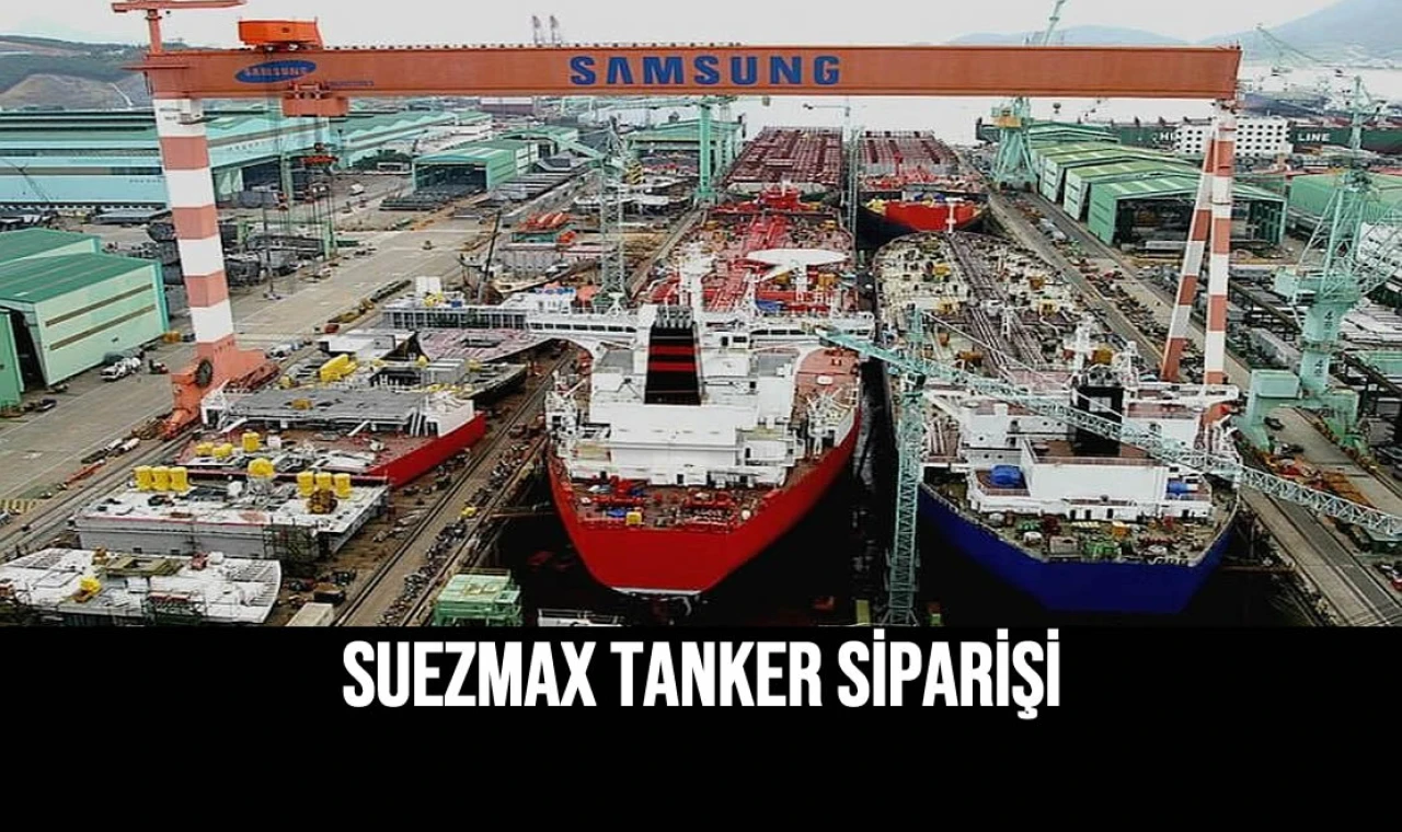 Suezmax Tanker Siparişi