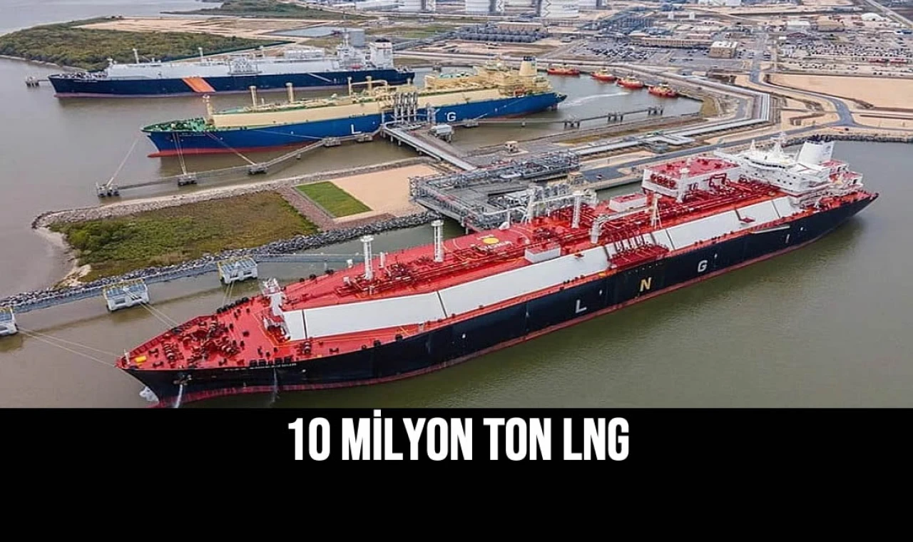 10 Milyon Ton LNG