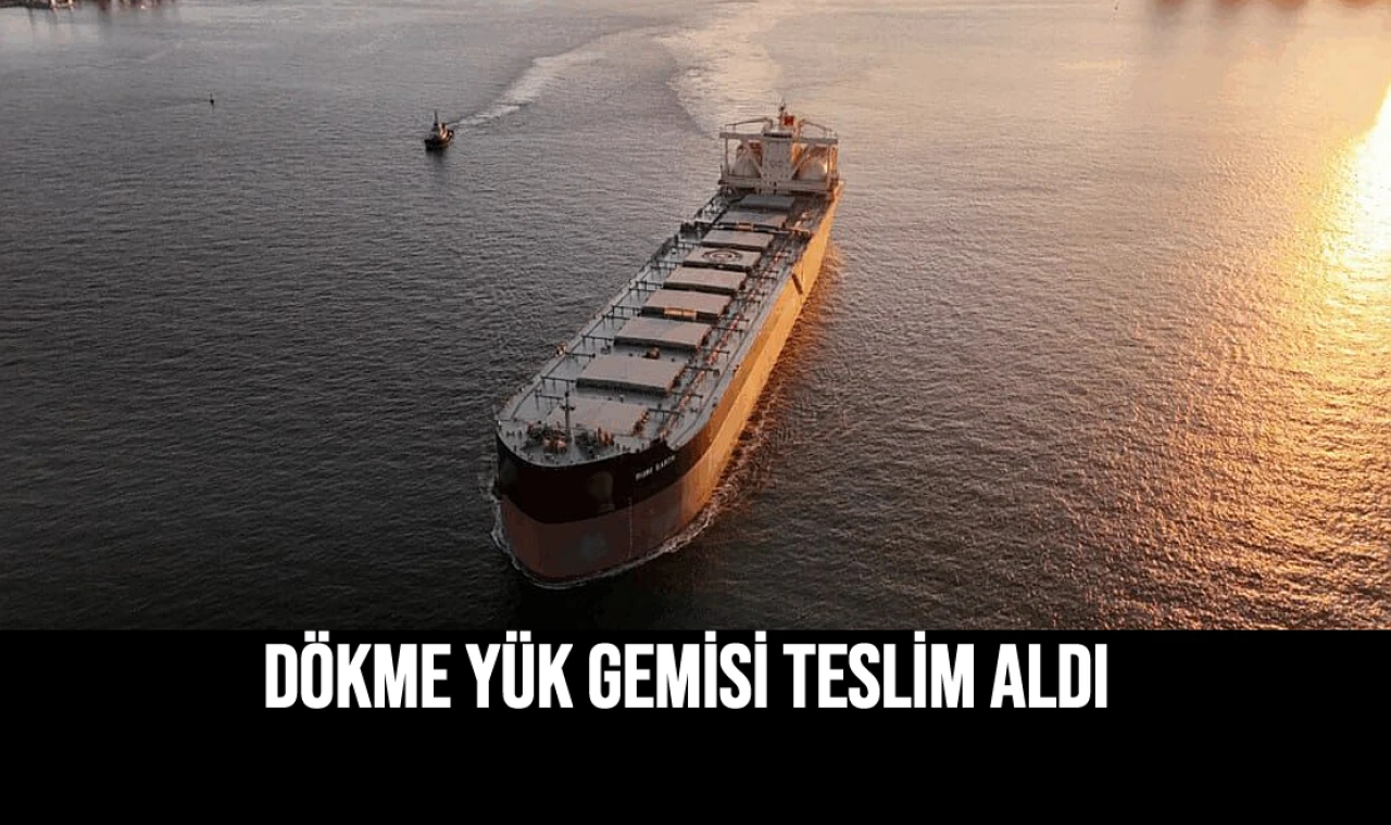 Dökme Yük Gemisi Teslim Aldı