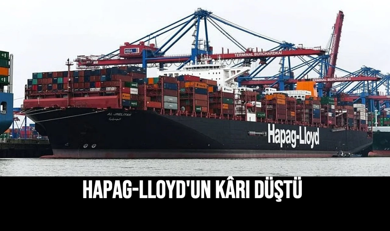 Hapag-Lloyd'un Kârı Düştü