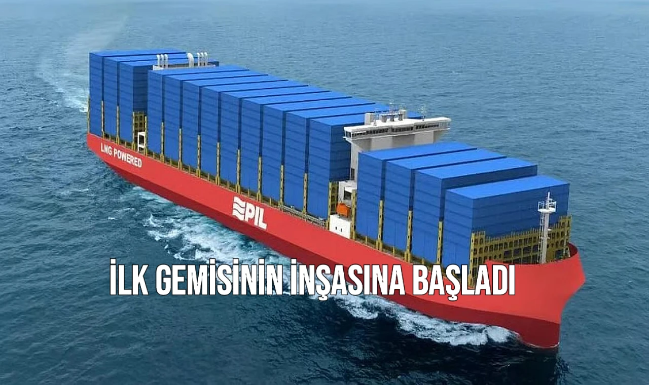 İlk Gemisinin İnşasına Başladı