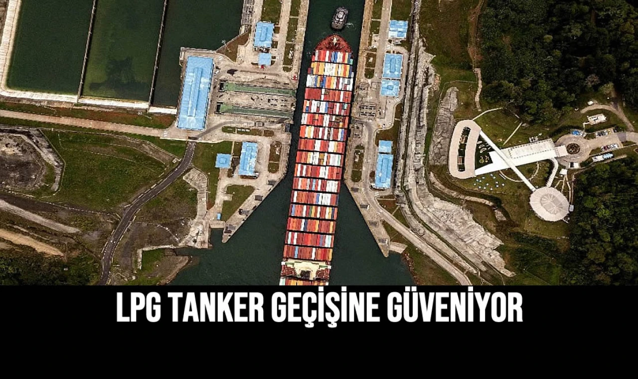 LPG Tanker Geçişine Güveniyor