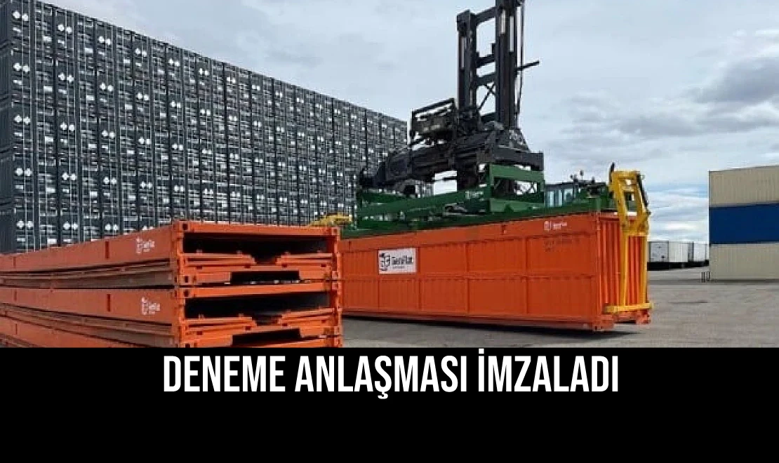 Deneme Anlaşması İmzaladı