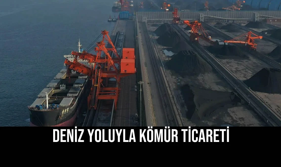 Deniz Yoluyla Kömür Ticareti