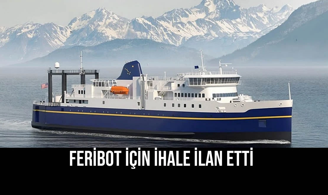 Feribot İçin İhale İlan Etti