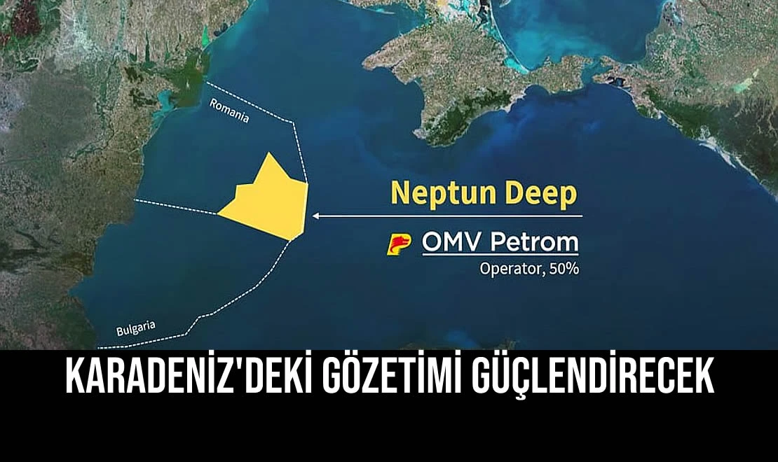 Karadeniz'deki Gözetimi Güçlendirecek