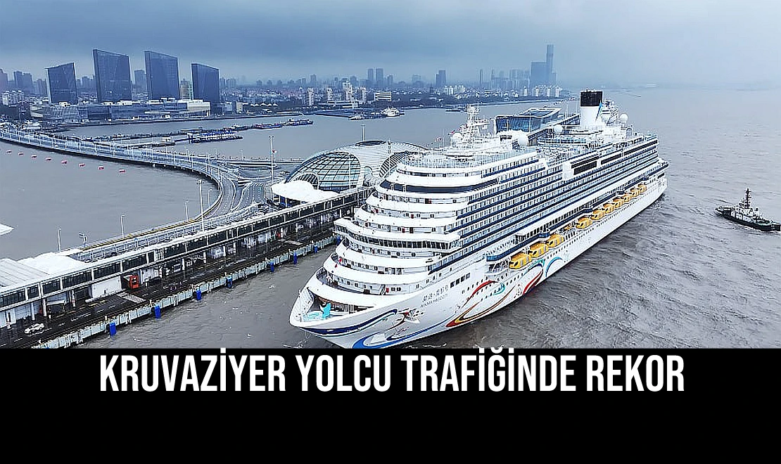 Kruvaziyer Yolcu Trafiğinde Rekor