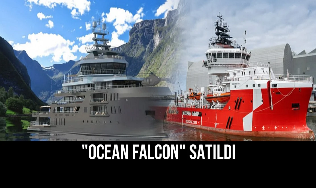 "Ocean Falcon" Satıldı