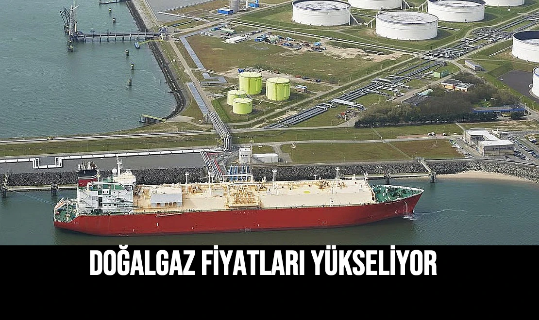 Doğalgaz Fiyatları Yükseliyor