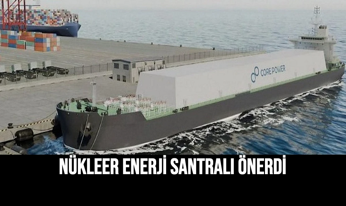 Nükleer Enerji Santrali Önerdi