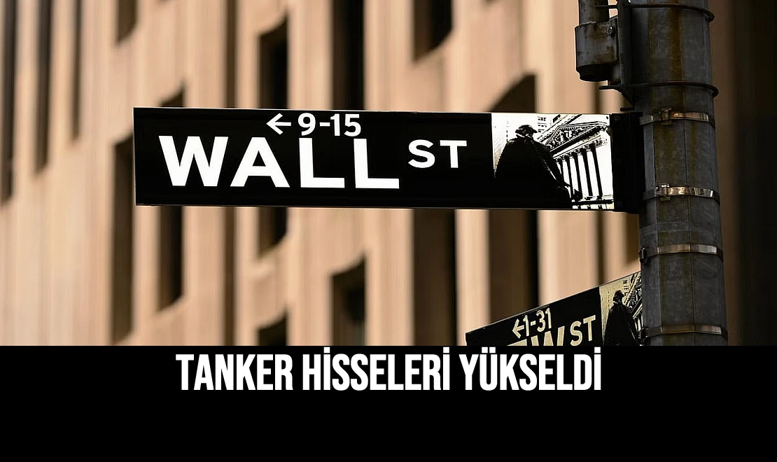 Tanker Hisseleri Yükseldi
