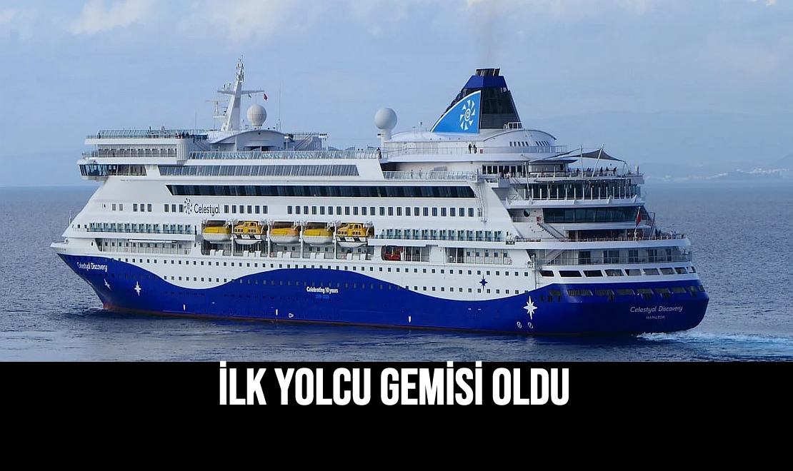 İlk Yolcu Gemisi Oldu
