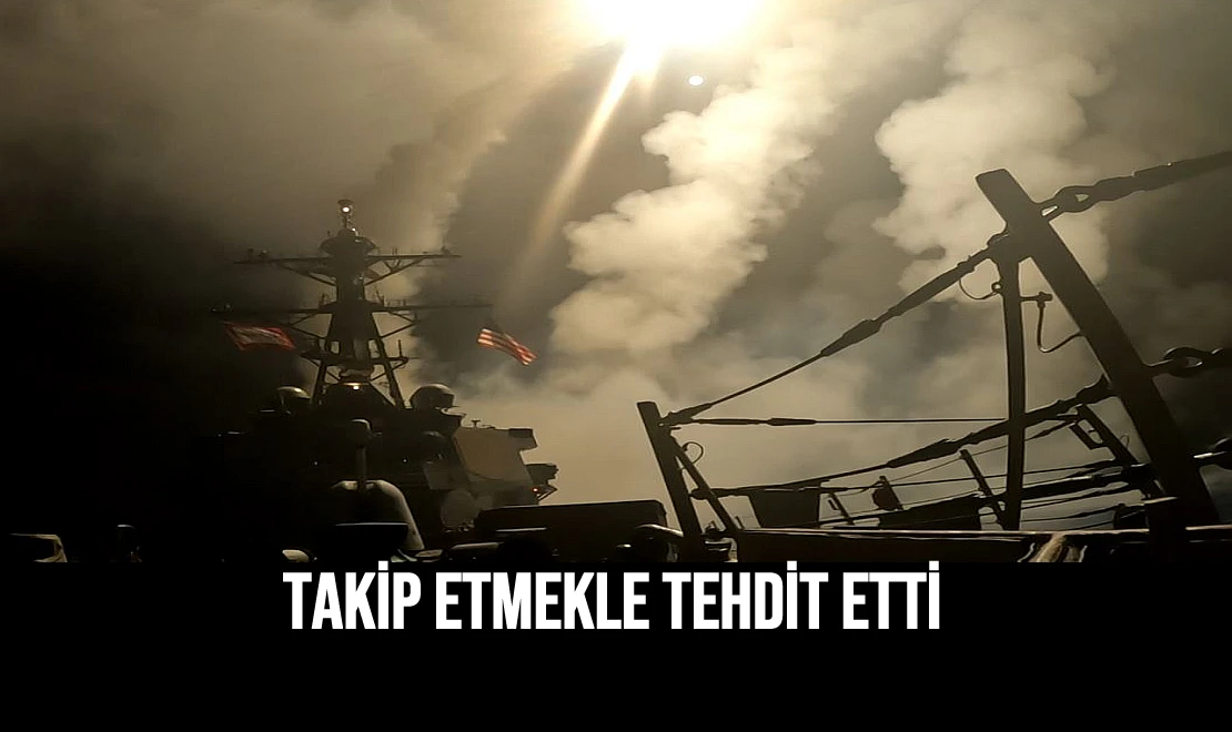 Takip Etmekle Tehdit Etti