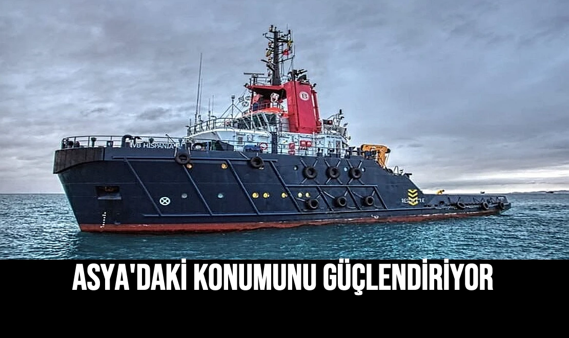 Asya'daki Konumunu Güçlendiriyor