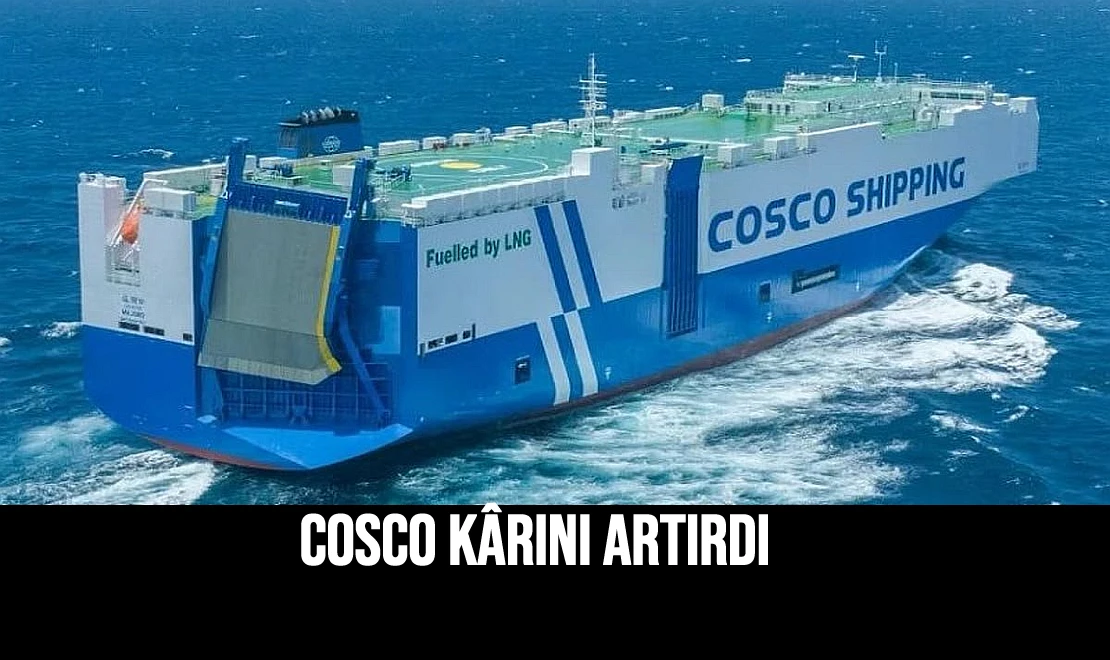 COSCO Kârını Artırdı