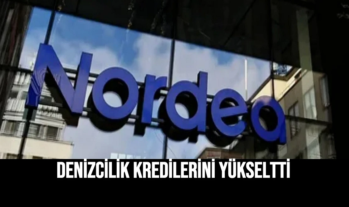 Denizcilik Kredilerini Yükseltti