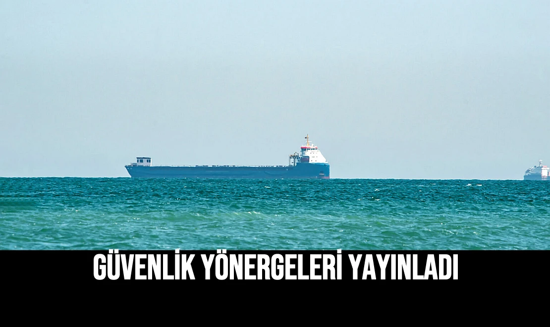 Güvenlik Yönergeleri Yayınladı
