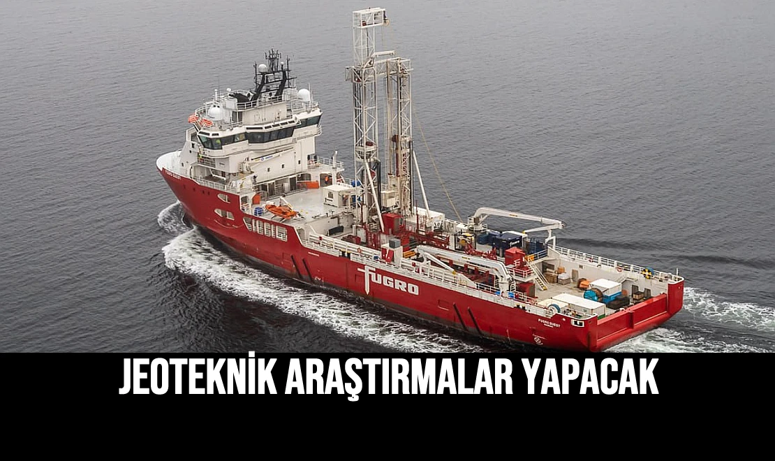 Jeoteknik Araştırmalar Yapacak