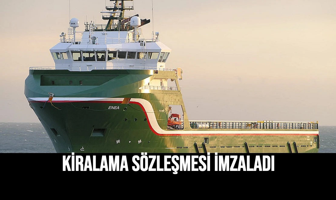 Kiralama Sözleşmesi İmzaladı