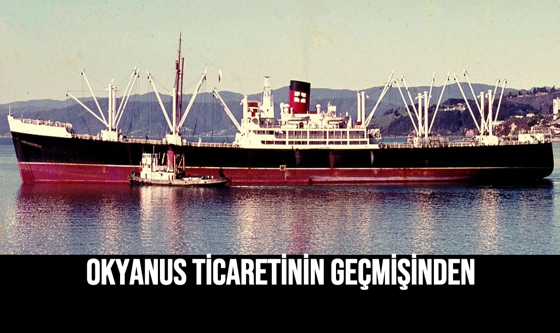 Okyanus Ticaretinin Geçmişinden