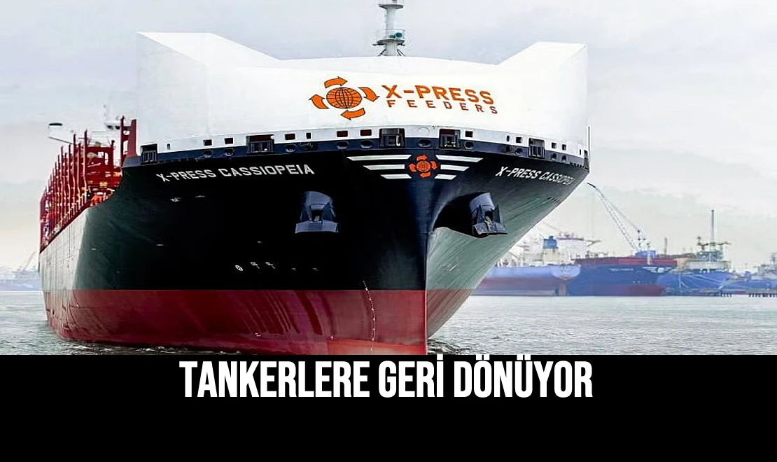 Tankerlere Geri Dönüyor