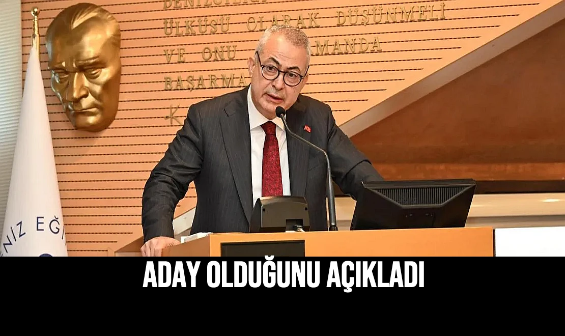Aday Olduğunu Açıkladı