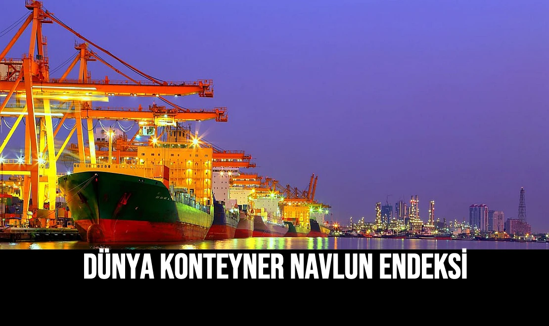 Dünya Konteyner Navlun Endeksi