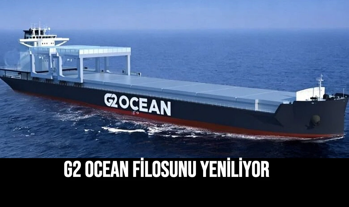 G2 Ocean Filosunu Yeniliyor
