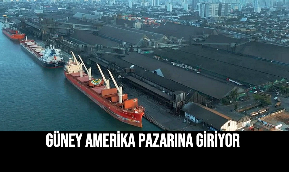 Güney Amerika Pazarına Giriyor