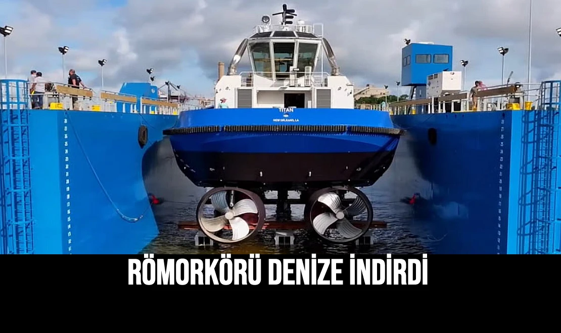 Römorkörü Denize İndirdi