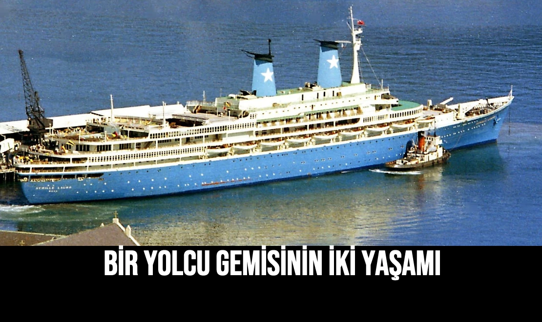 Bir Yolcu Gemisinin İki Yaşamı