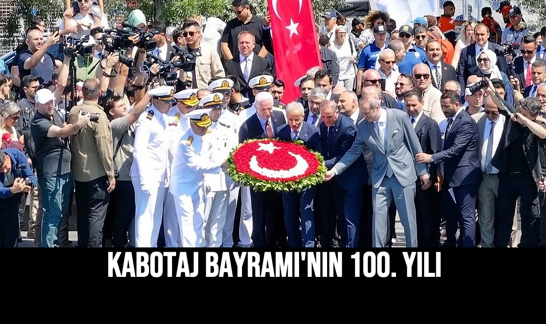 Kabotaj Bayramı'nın 100. Yılı