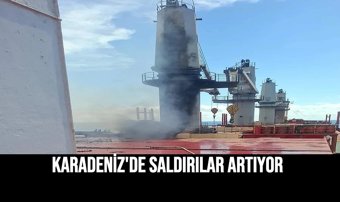 Karadeniz'de Saldırılar Artıyor