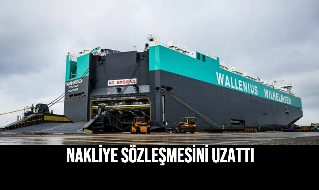 Nakliye Sözleşmesini Uzattı