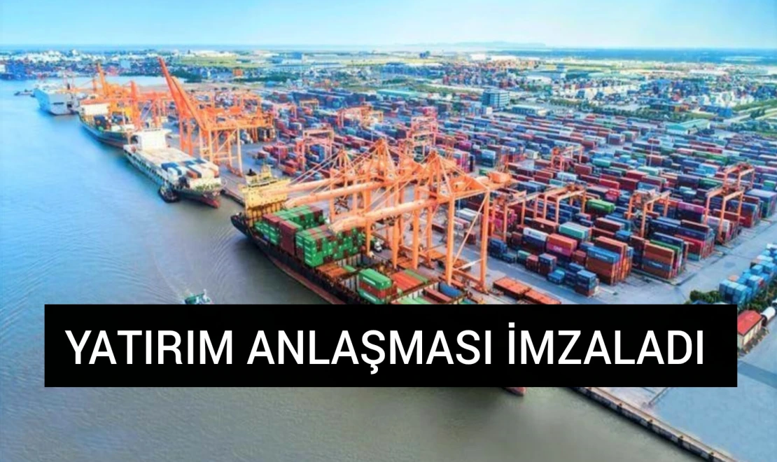 Yatırım Anlaşması İmzaladı
