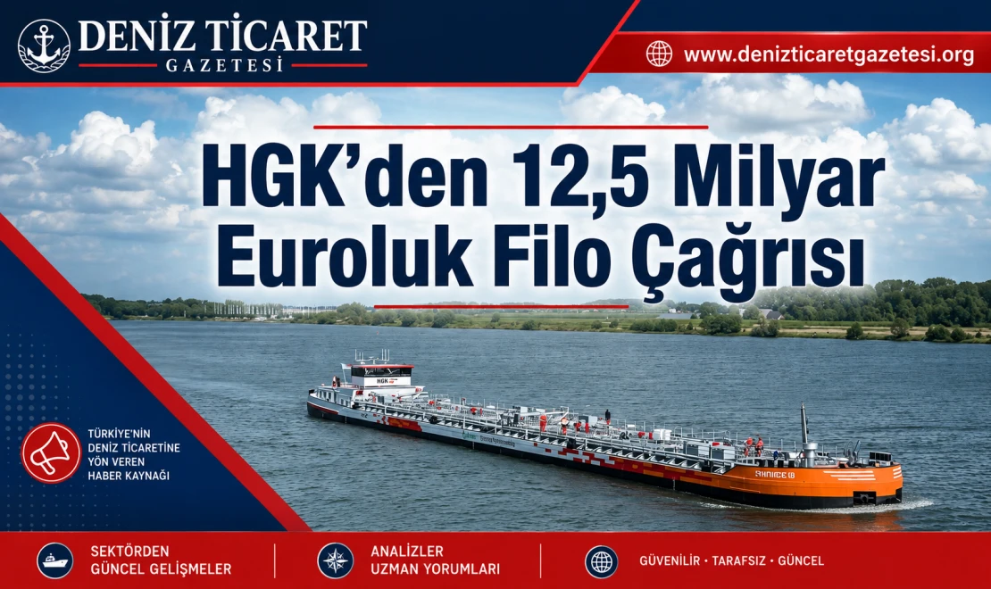 HGK’den 12,5 Milyar Euroluk Filo Çağrısı