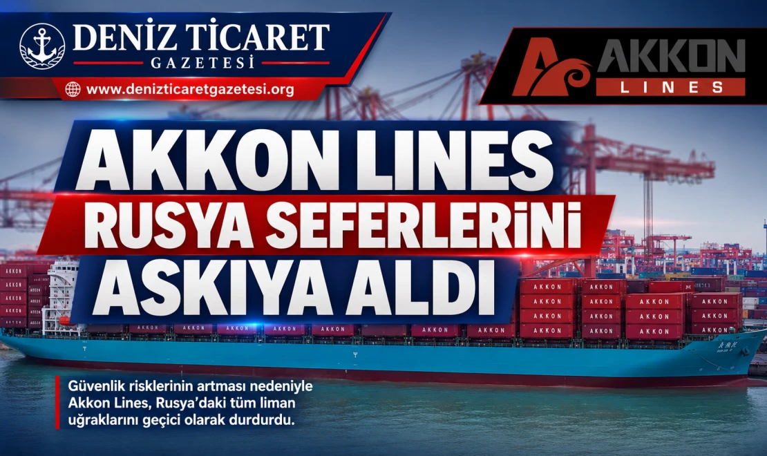 Akkon Lines’tan Rusya Kararı